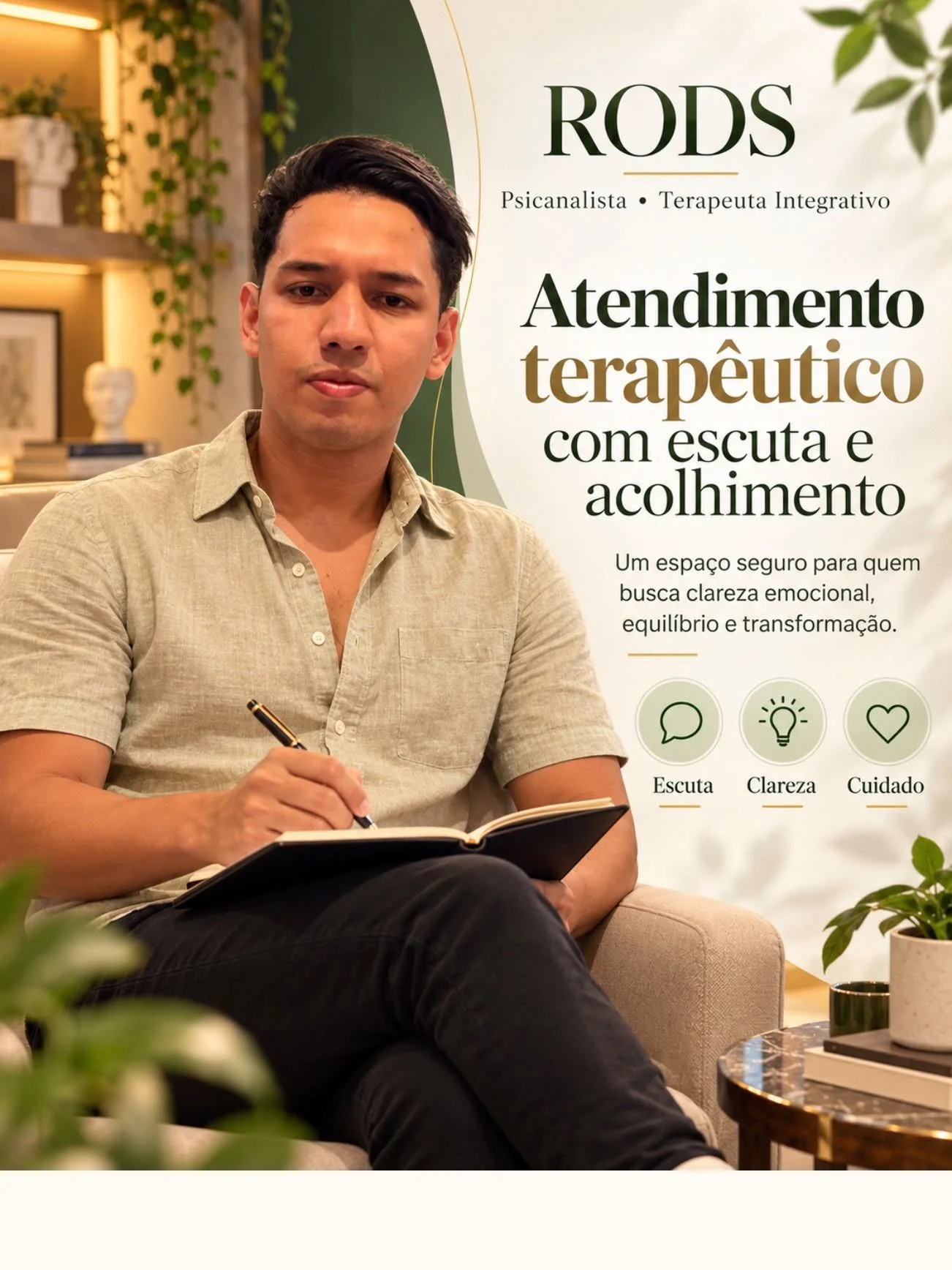 RODS na poltrona, escrevendo, com o texto: Atendimento terapêutico com escuta e acolhimento.