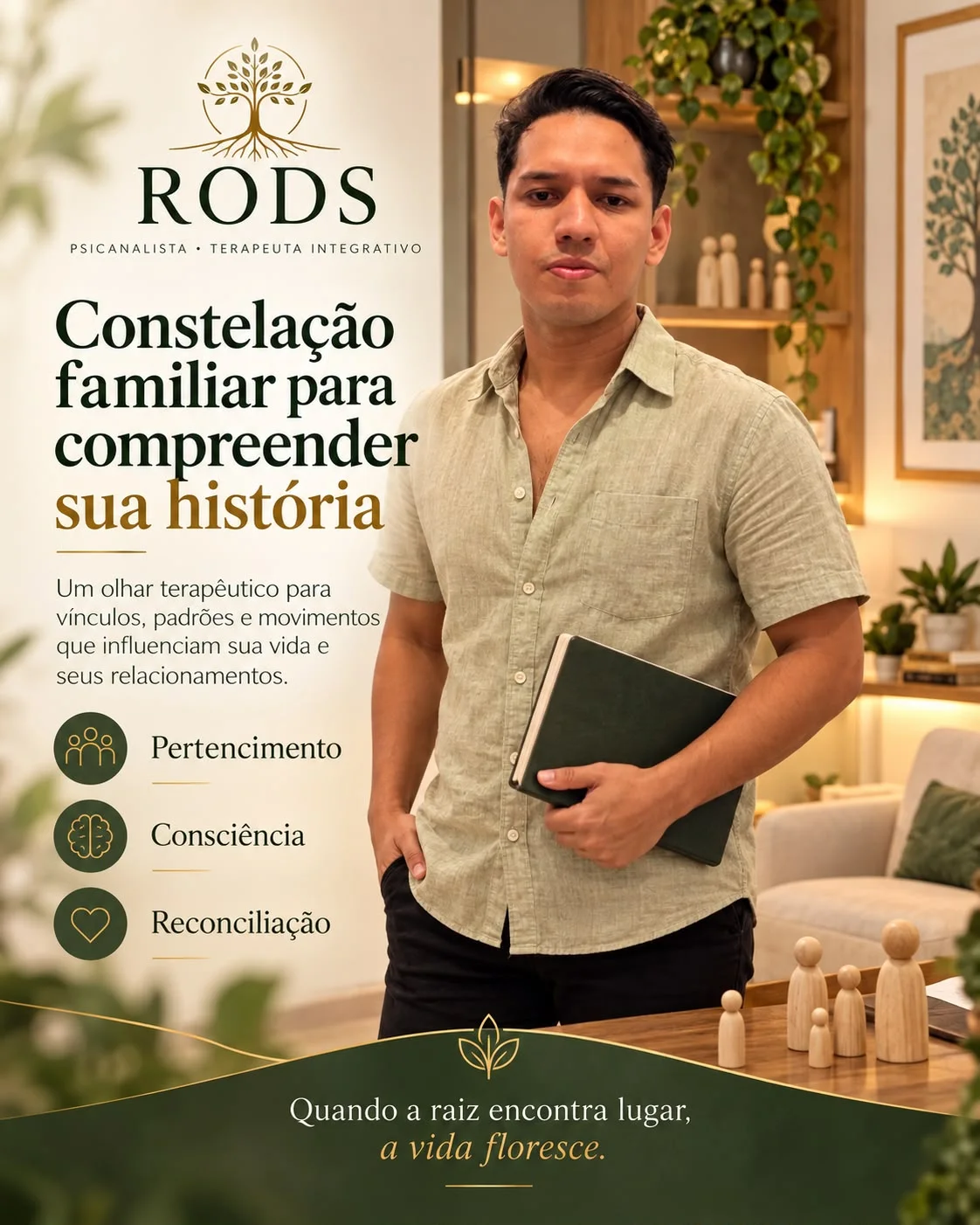 RODS de pé, com o texto: Constelação familiar para compreender sua história.